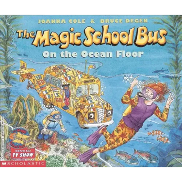 The Magic School Bus on the Ocean Floor