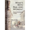 What's with Paul and Women?