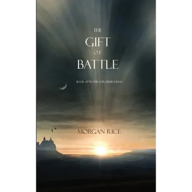 The Gift of Battle (Book #17 in the Sorcerer's Ring)