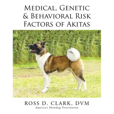 Medical, Genetic & Behavioral Risk Factors of Akitas
