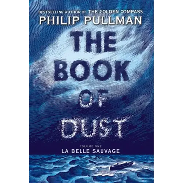 The Book of Dust: La Belle Sauvage (Book of Dust, Volume 1)