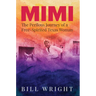Mimi: The Perilous Journey of a Free-Spirited Texas Woman