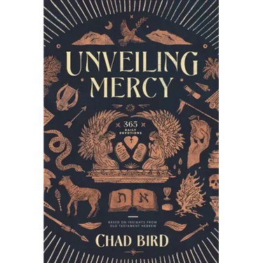 Unveiling Mercy: 365 Daily Devotions Based on Insights from Old Testament Hebrew