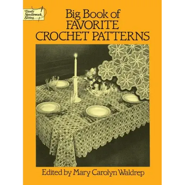 Big Book of Favorite Crochet Patterns