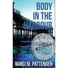 Body in the Harbour: A Detective Hodgins Victorian Mystery Book #1