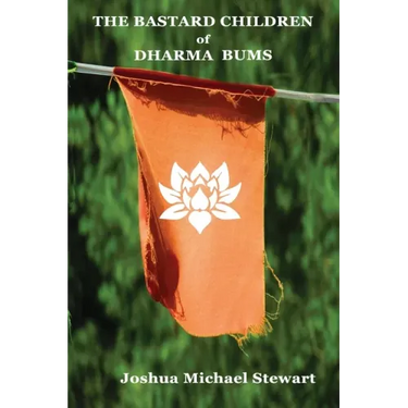 The Bastard Children of Dharma Bums