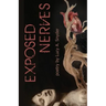 Exposed Nerves