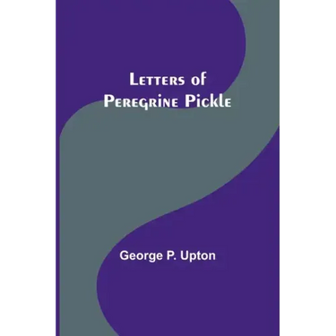 Letters of Peregrine Pickle