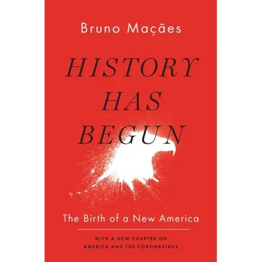 History Has Begun: The Birth of a New America