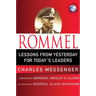 Rommel: Lessons from Yesterday for Today's Leaders: Leadership Lessons from the Desert Fox