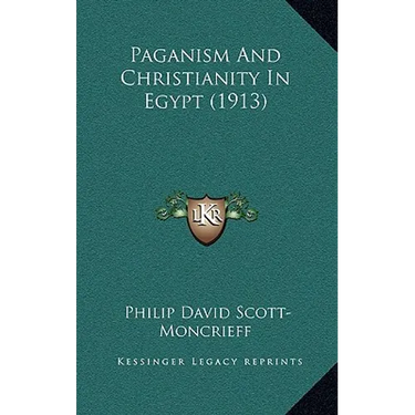 Paganism And Christianity In Egypt (1913)