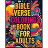 Bible Verse Coloring Book for adults: Spiritual Reflections through Creative Coloring