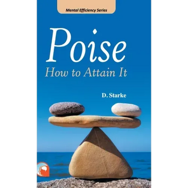 Poise: -How to Attain It Hardcover