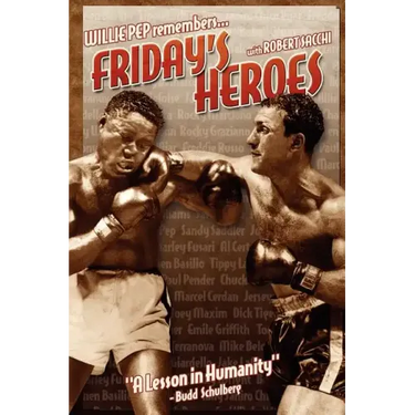 Friday's Heroes: Willie Pep Remembers...