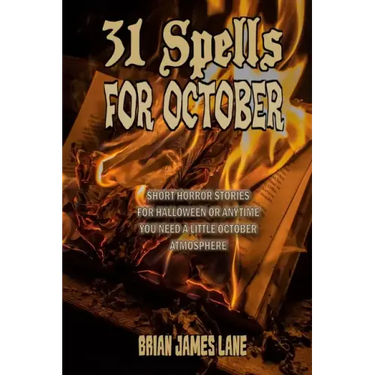 31 Spells for October: A month of horror stories to conjure.