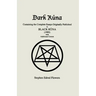 Dark Rûna: Containing the Complete Essays Originally Published in Black Rûna (1995)