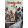 Complexities: Women in Mathematics