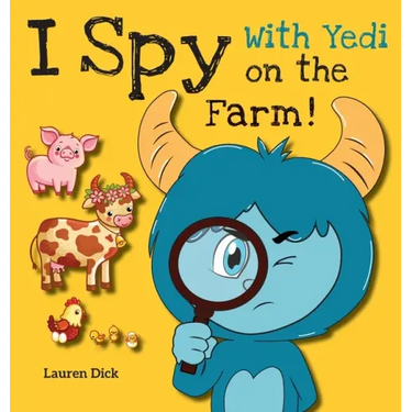 I Spy With Yedi on the Farm!: (Ages 3-5) Practice With Yedi! (I Spy, Find and Seek, 20 Different Scenes)