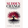 Sudden Change: The Memoir
