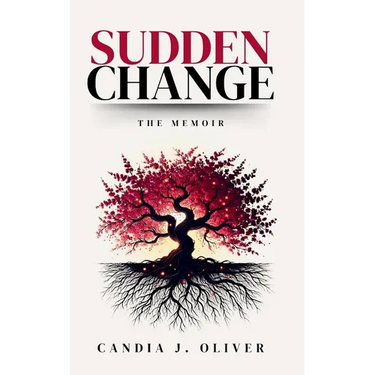 Sudden Change: The Memoir