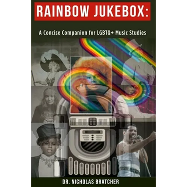Rainbow Jukebox: A Concise Companion for LGBTQ+ Music Studies