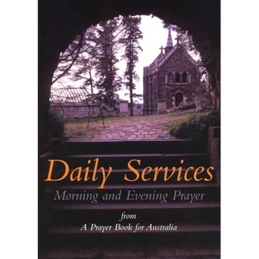 Daily Services: Morning and Evening Prayer from A Prayer book for Australia