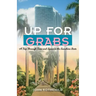 Up for Grabs: A Trip Through Time and Space in the Sunshine State