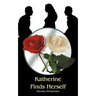 Katherine Finds Herself