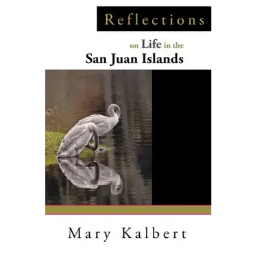 Reflections on Life in the San Juan Islands
