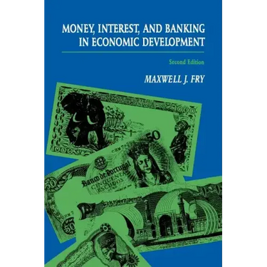Money, Interest, and Banking in Economic Development