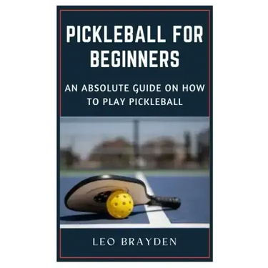 Pickleball for Beginners: An Absolute Guide on How to Play Pickleball