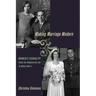 Making Marriage Modern: Women's Sexuality from the Progressive Era to World War II