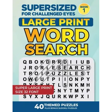 Supersized for Challenged Eyes: Large Print Word Search Puzzles for the Visually Impaired