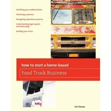 How To Start a Home-based Food Truck Business