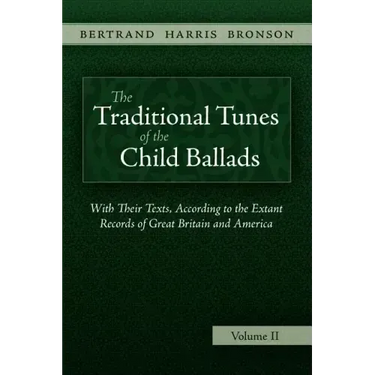 The Traditional Tunes of the Child Ballads, Vol 2