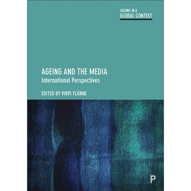 Ageing and the Media: International Perspectives