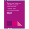 Capture and Relaxation in Self-Assembled Semiconductor Quantum Dots: The Dot and its Environment