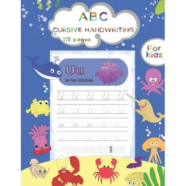 ABC CURSIVE HANDWRITING For kids: Sea animals tracing and coloring book
