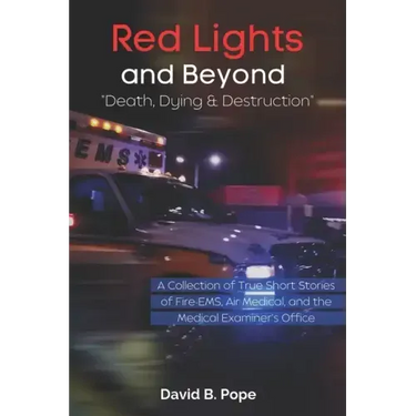 Red Lights and Beyond: Death, Dying, and Destruction