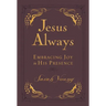 Jesus Always, Leathersoft, with Scripture References: Embracing Joy in His Presence (a 365-Day Devotional)