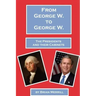 From George W. To George W.: The Presidents And Their Cabinets