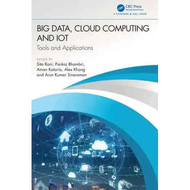 Big Data, Cloud Computing and Iot: Tools and Applications