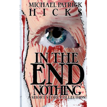 In the End, Nothing: A Short Story Collection