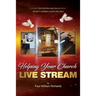 Helping Your Church Live Stream: How to spread the message of God with live streaming - Your guide to church video production, digital donations, and