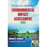 Principles and Application of Environmental Impact Assessment (EIA)