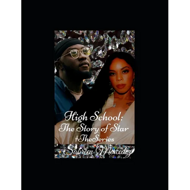 High School: The Story of Star #The Series