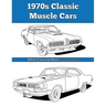 1970s Classic Muscle Cars: Adult Coloring Book