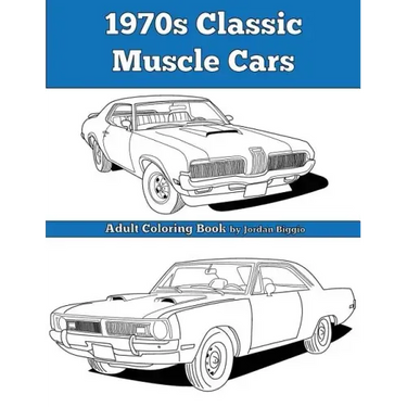 1970s Classic Muscle Cars: Adult Coloring Book