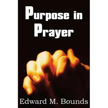 Purpose in Prayer