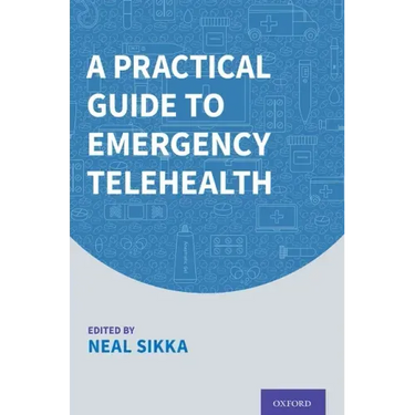 A Practical Guide to Emergency Telehealth